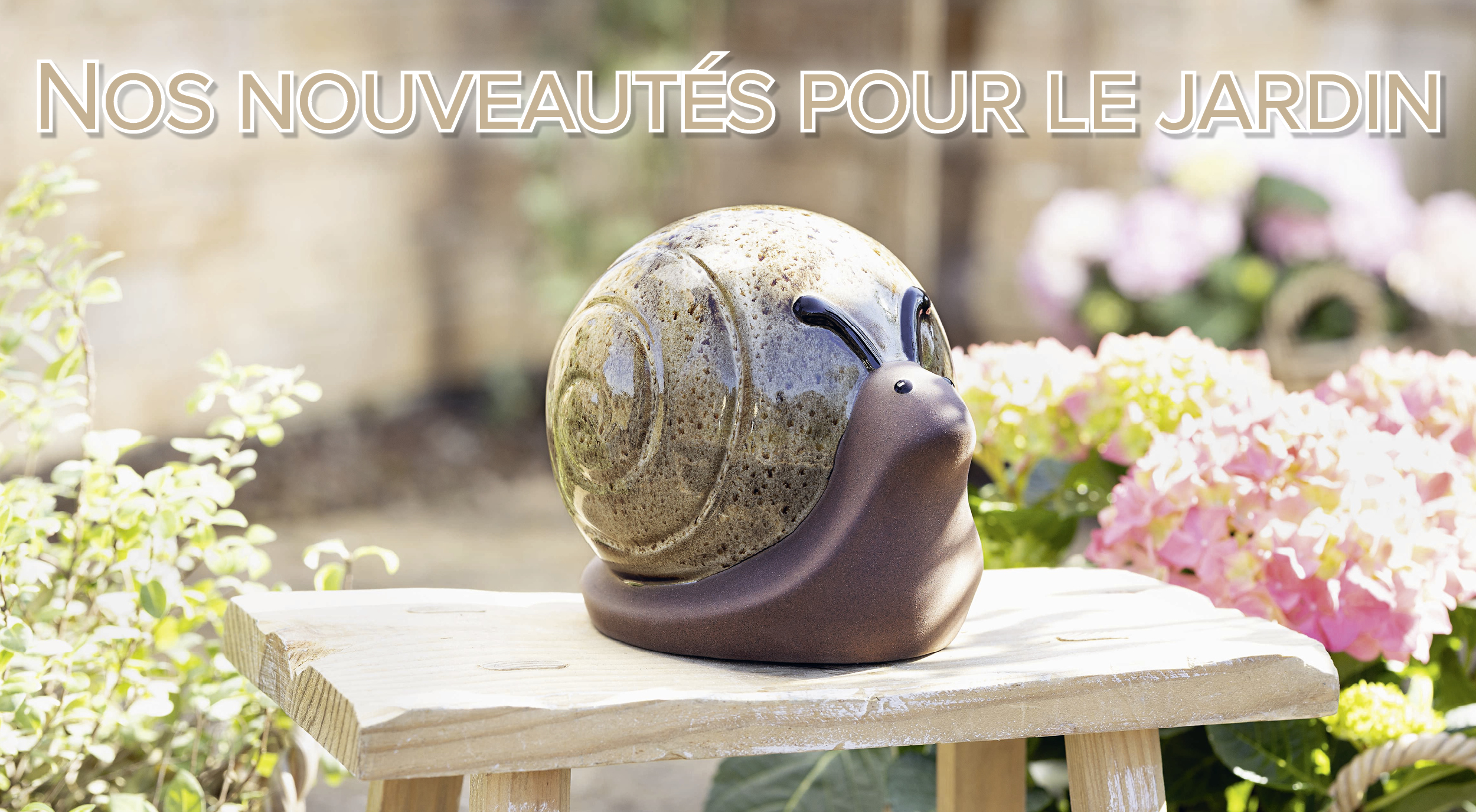 Nouveautés pour le jardin